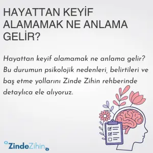 Hayattan Keyif Alamamak Ne Anlama Gelir?