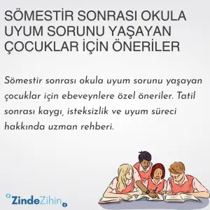 Sömestir Sonrası Okula Uyum Sorunu Yaşayan Çocuklar İçin Öneriler