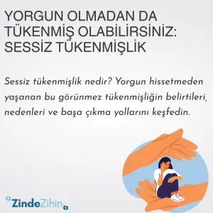 Yorgun Olmadan da Tükenmiş Olabilirsiniz: Sessiz Tükenmişlik