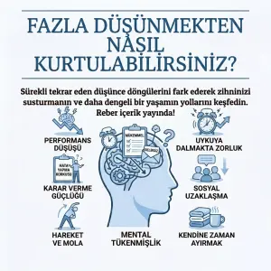 Fazla Düşünmekten Nasıl Kurtulabilirsiniz?
